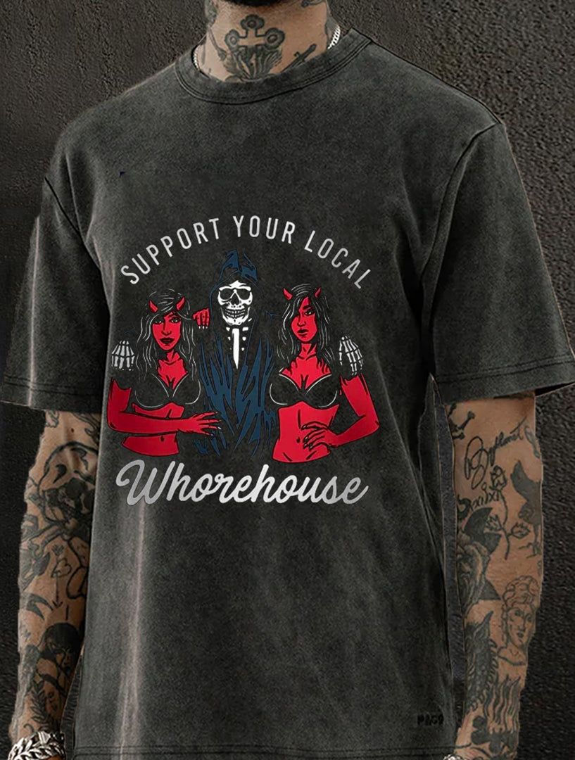Support Your Local Whorehouse Washed Men's T-shirt