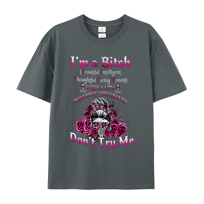 I'M A B DON'T TRY ME WOMEN'S T-SHIRT