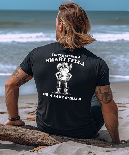 Vacation You Are Either A Smart Fella Or A Fart Smella Mr. Western Frog Men's Cotton T-shirt