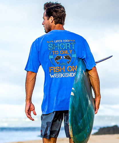 Vacation Lefe Is Too Short To Only Fish On Weekends Men's Cotton T-shirt