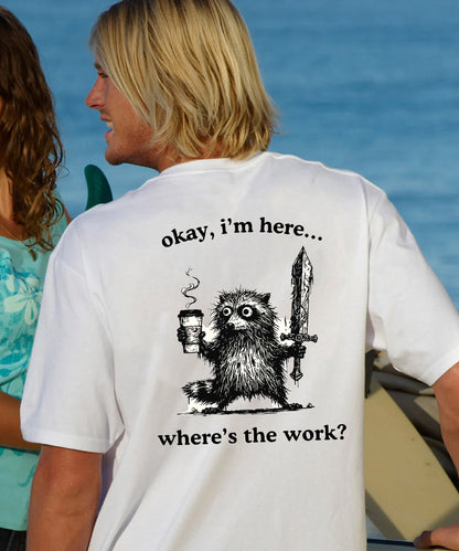 Vacation Okay, I'm Here. Where's The Work Raccoon Men's Cotton T-shirt