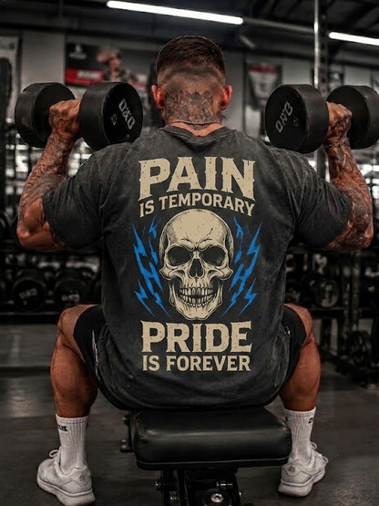 PAIN IS TEMPORARY PRIDE IS FOREVER Washed Men's T-shirt