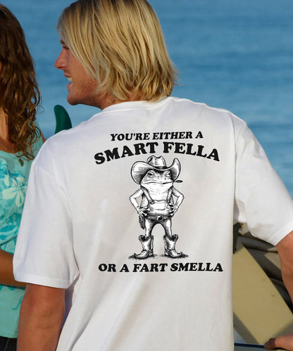 Vacation You Are Either A Smart Fella Or A Fart Smella Mr. Western Frog Men's Cotton T-shirt