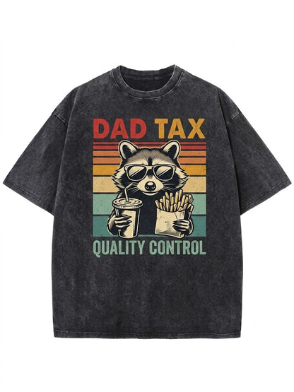 Dad Tax Quality Control Washed Men's T-shirt