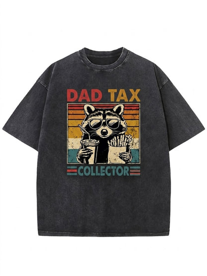 Dad Tax Collector Washed Men's T-shirt