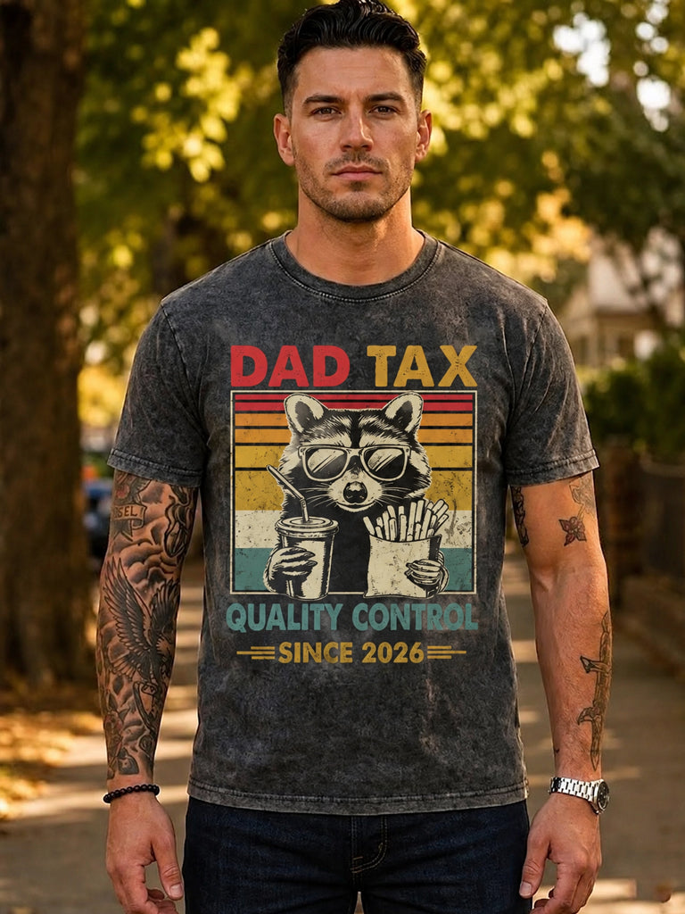 DAD TAX QUALITY CONTROL SINCE 2026 Washed Men's T-shirt