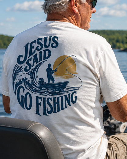 Jusus Said Go fishing Men's T-shirt