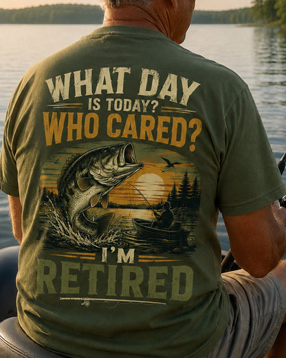 What Day Is Today? Who Cared? I'm Retired Men's T-shirt