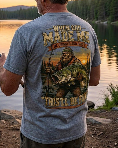 When God Made Me, He Grinned And Said “This’ll Be Fun” Fishing T-Shirt