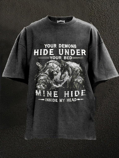 Your Demons Hide Under You Bed, Mine Hide Inside My Head Washed Men's T-shirt