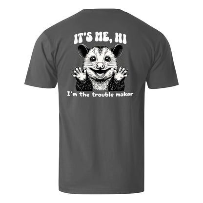 Vacation It's Me, Hi. I'm The Trouble Maker Men's Cotton T-shirt