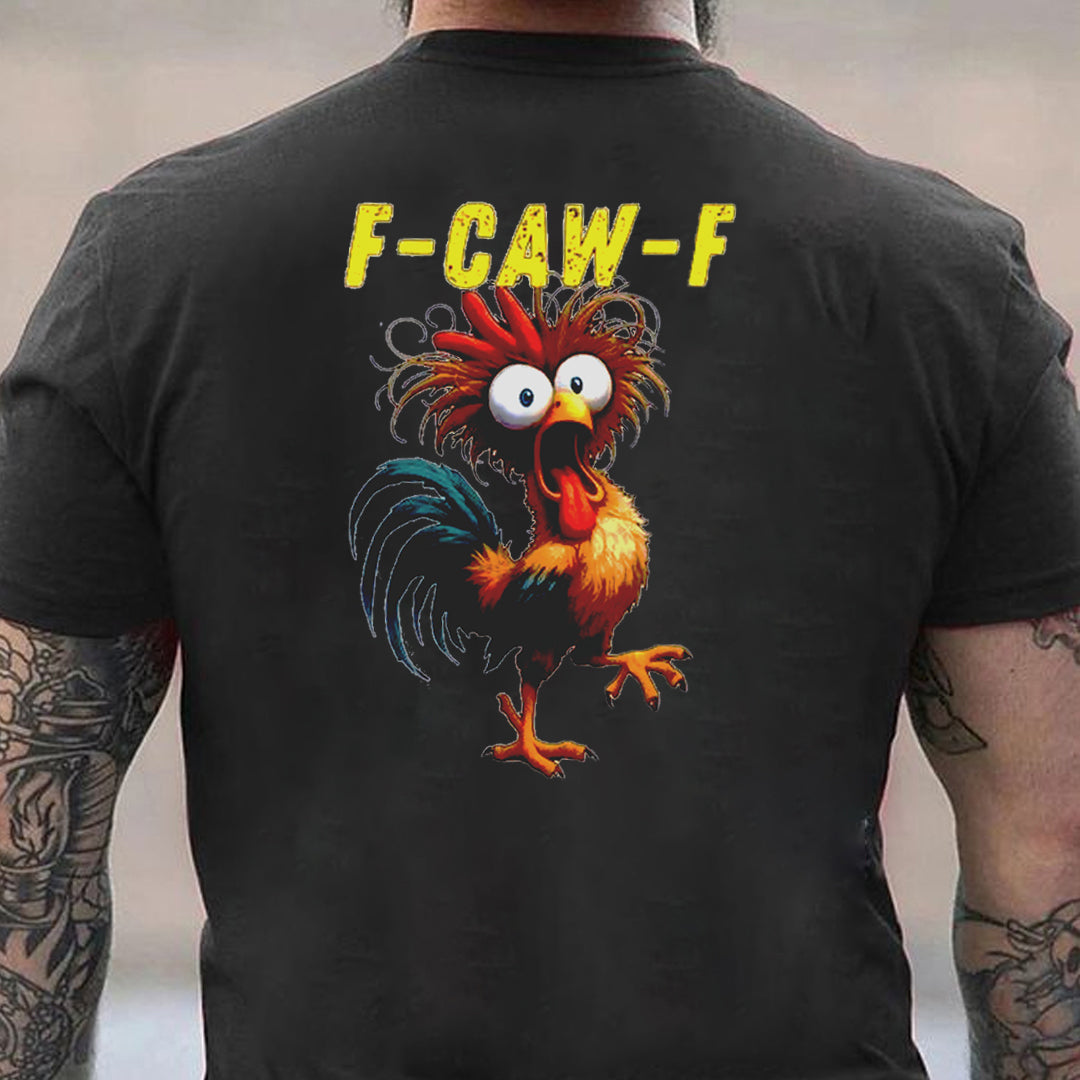 F-Caw-F Crazy Rooster Men's T-shirt