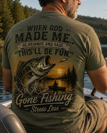 Funny Fishing TEE – "WHEN GOD MADE ME AND SAID THIS'LL BE FUN" Men's T-shirt