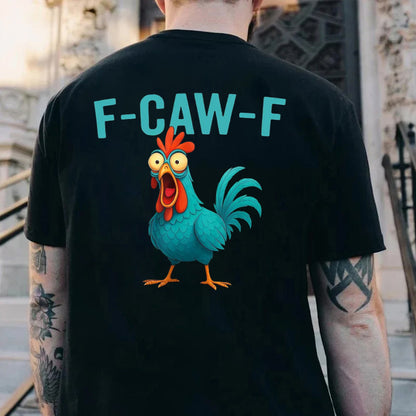 F-Caw-F Rooster Men's T-shirt
