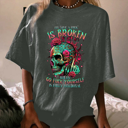 MY GIVE A F ROSE IS BROKEN WOMEN'S T-SHIRT