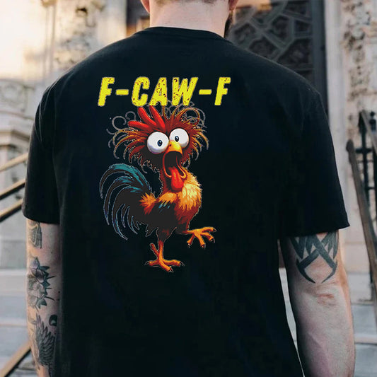 F-Caw-F Crazy Rooster Men's T-shirt