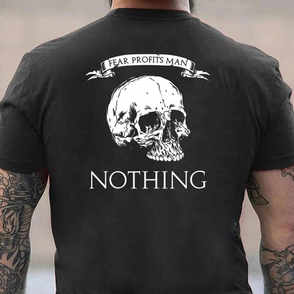 FEAR PROFITS NOTHING Men's T-shirt