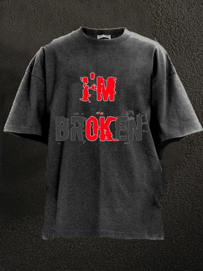 I'm Broken Washed Men's T-shirt