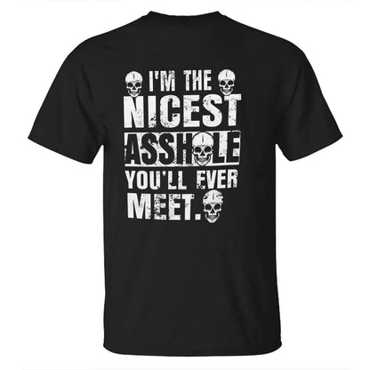 I Am The Nicest Ash You'll Ever Meet Cotton Men's T-shirt