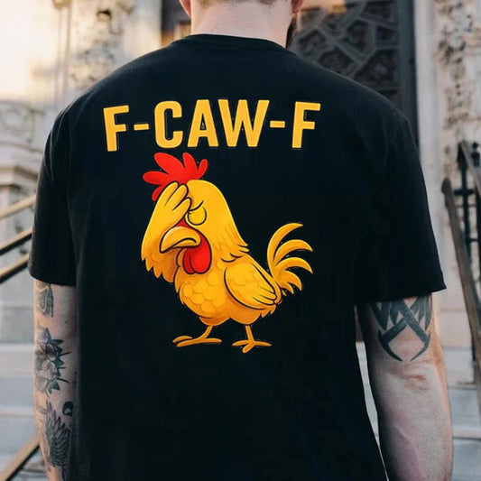 F-Caw-F Helpless Rooster Men's T-shirt