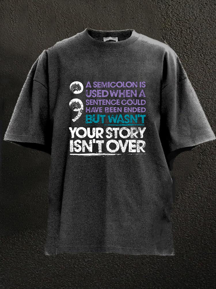 Your Story Isn't Over Washed Men's T-shirt