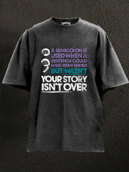 Your Story Isn't Over Washed Men's T-shirt