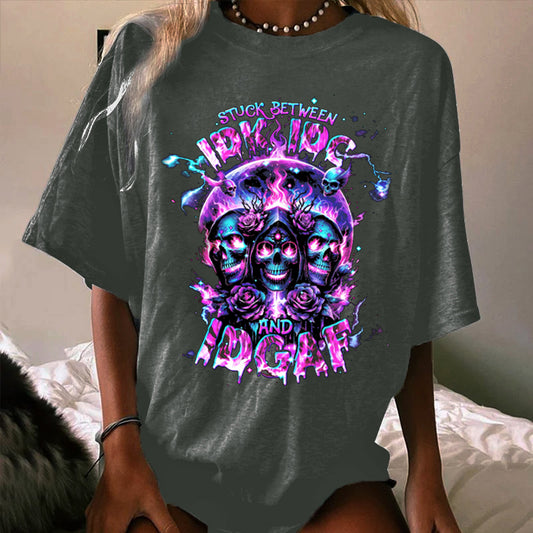 STUCK BETWEEN IDK IDC AND IDGAF WOMEN'S T-SHIRT