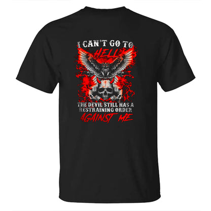 I Can't GoTo Hell Cotton Men's T-shirt