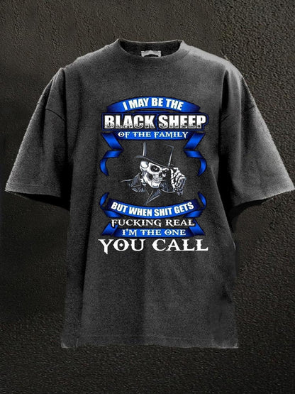 I May Be The Black Sheep Of The Family Washed Men's T-shirt