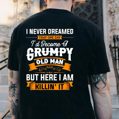 I Never Dreamed Men's T-shirt