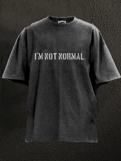 I'M Not Normal Washed Men's T-shirt