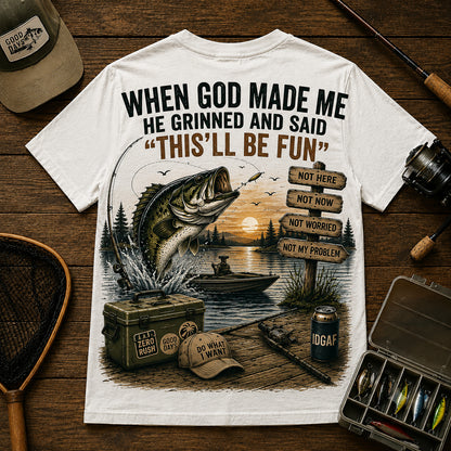 WHEN GOD MADE ME HE GRINNED AND SAID THIS'LL BE FUN Fishing Men's T-shirt