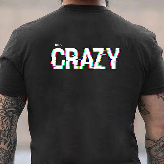 99% Crazy Men's T-shirt