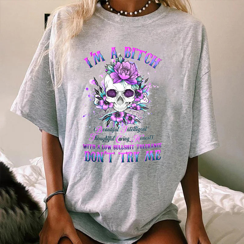 I'M A B DON'T TRY ME WOMEN'S T-SHIRT