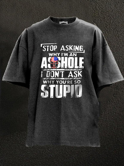 STOP ASKING Washed Men's T-shirt
