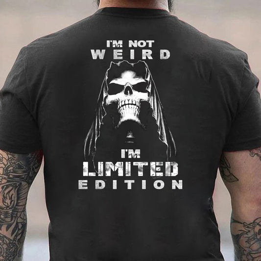 I'm Not Weird I'm Limited Edition Men's T-shirt