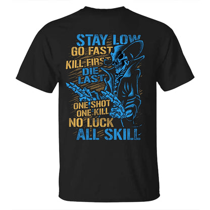 Stay Low Go Fast  Men's T-shirt