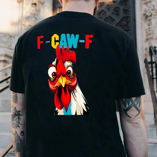 F-Caw-F Serious Rooster Men's T-shirt
