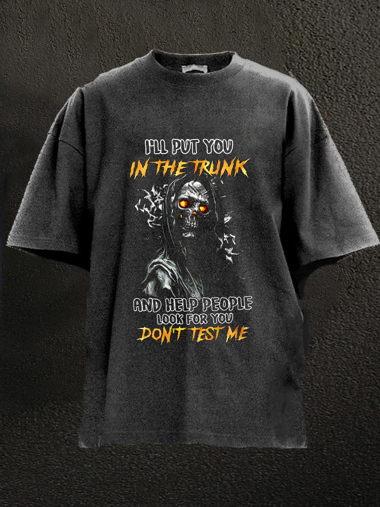 Don't Test Me Washed Men's T-shirt