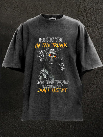 Don't Test Me Washed Men's T-shirt