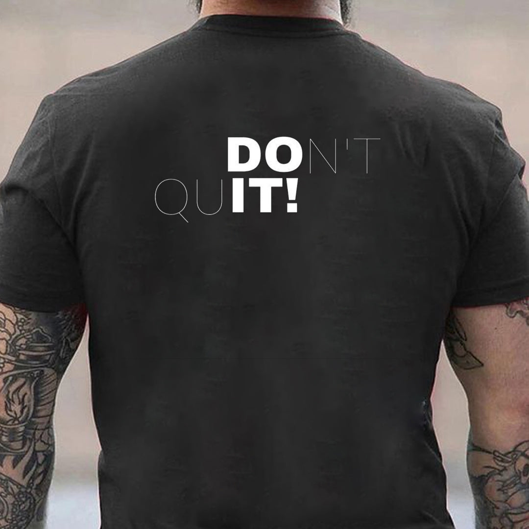Don't Quit Men's T-shirt