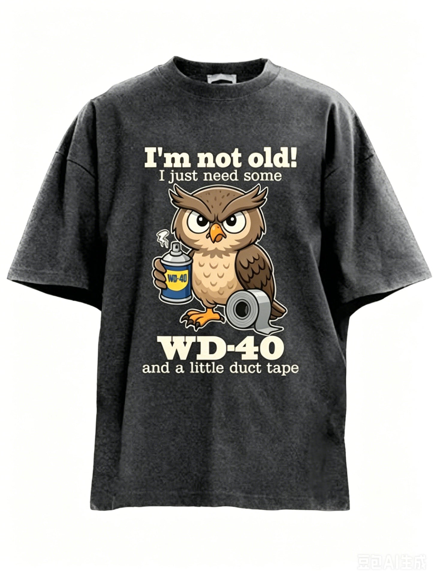 I'm Not Old I Just Need Some WD 40 And A Little Duct Tape Funny Washed Men's T-shirt