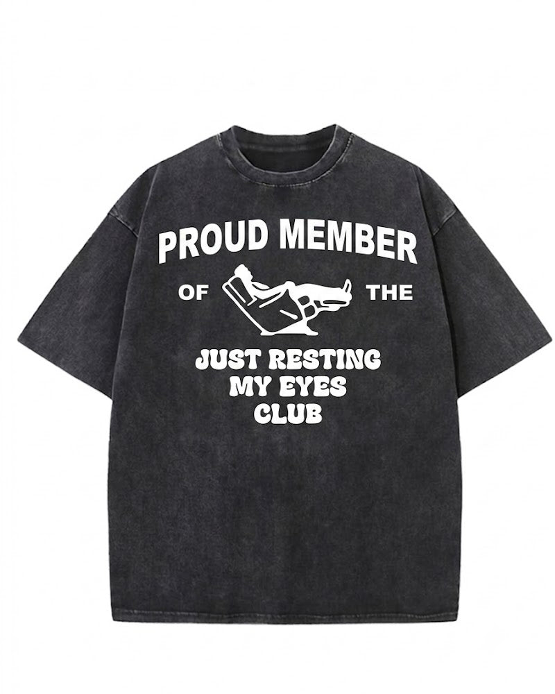 Proud Member of Just Resting My Eyes Washed Men's T-shirt