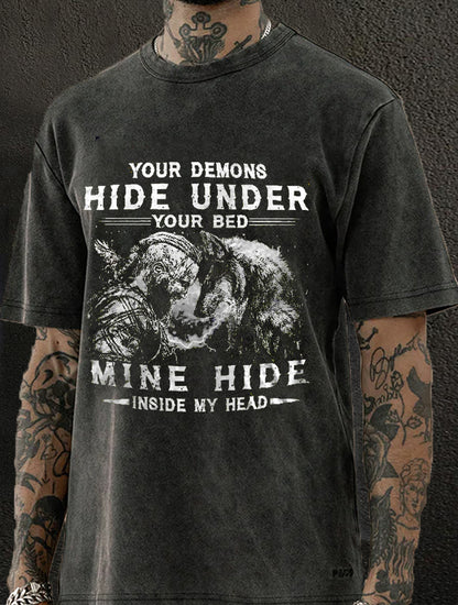 Your Demons Hide Under You Bed, Mine Hide Inside My Head Washed Men's T-shirt
