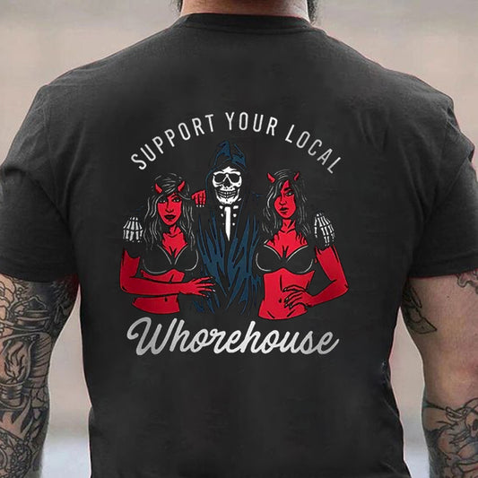 Support Your Local Whorehouse Cotton Men's T-shirt
