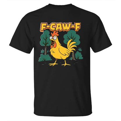 F-Caw-F Crazy Shock Rooster Men's T-shirt