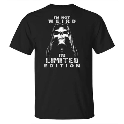 I'm Not Weird I'm Limited Edition Men's T-shirt