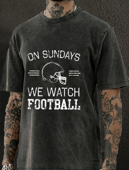 On Sundays We Watch Football Washed Men's T-shirt