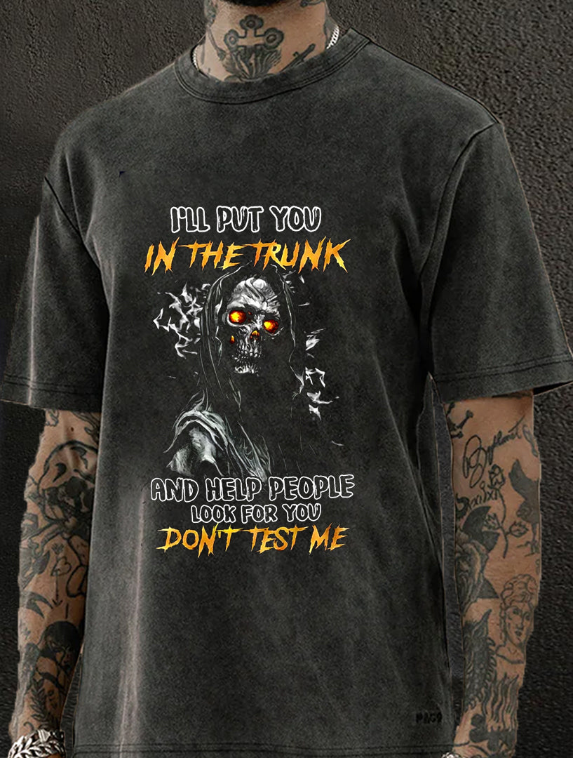 Don't Test Me Washed Men's T-shirt