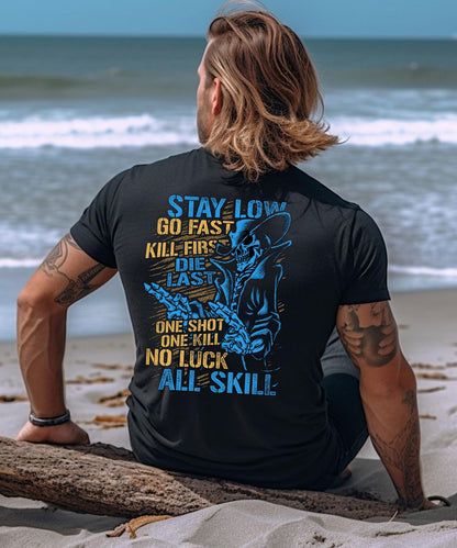 Stay Low Go Fast  Men's T-shirt